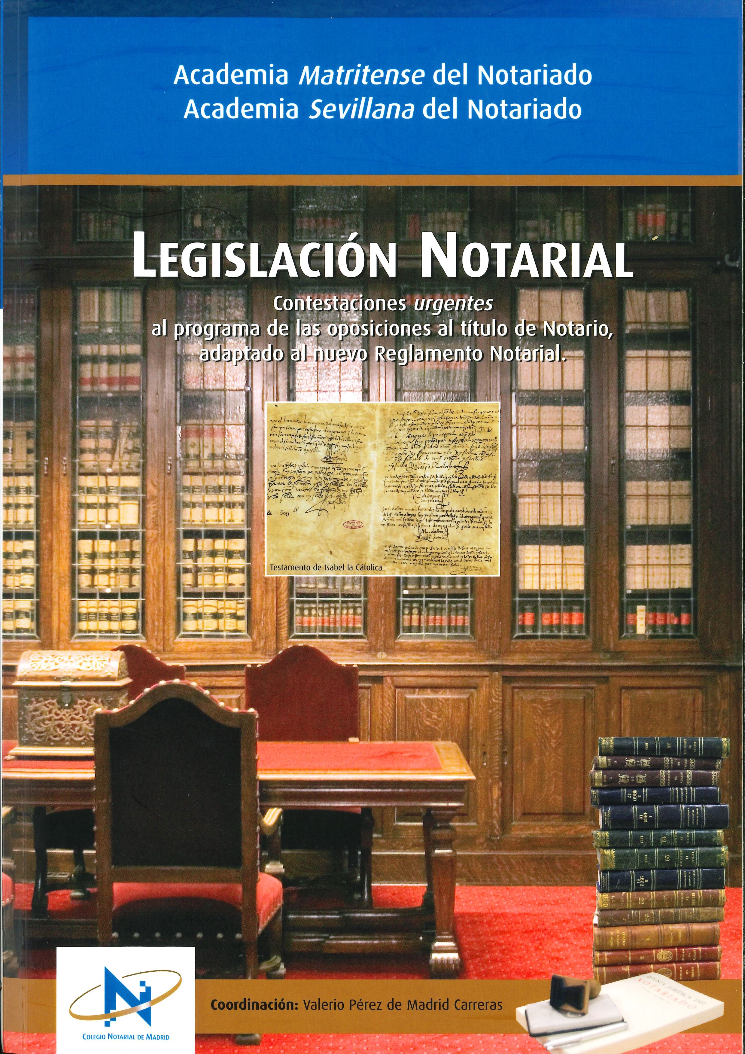 
		Legislación Notarial. Temas de Oposición
	