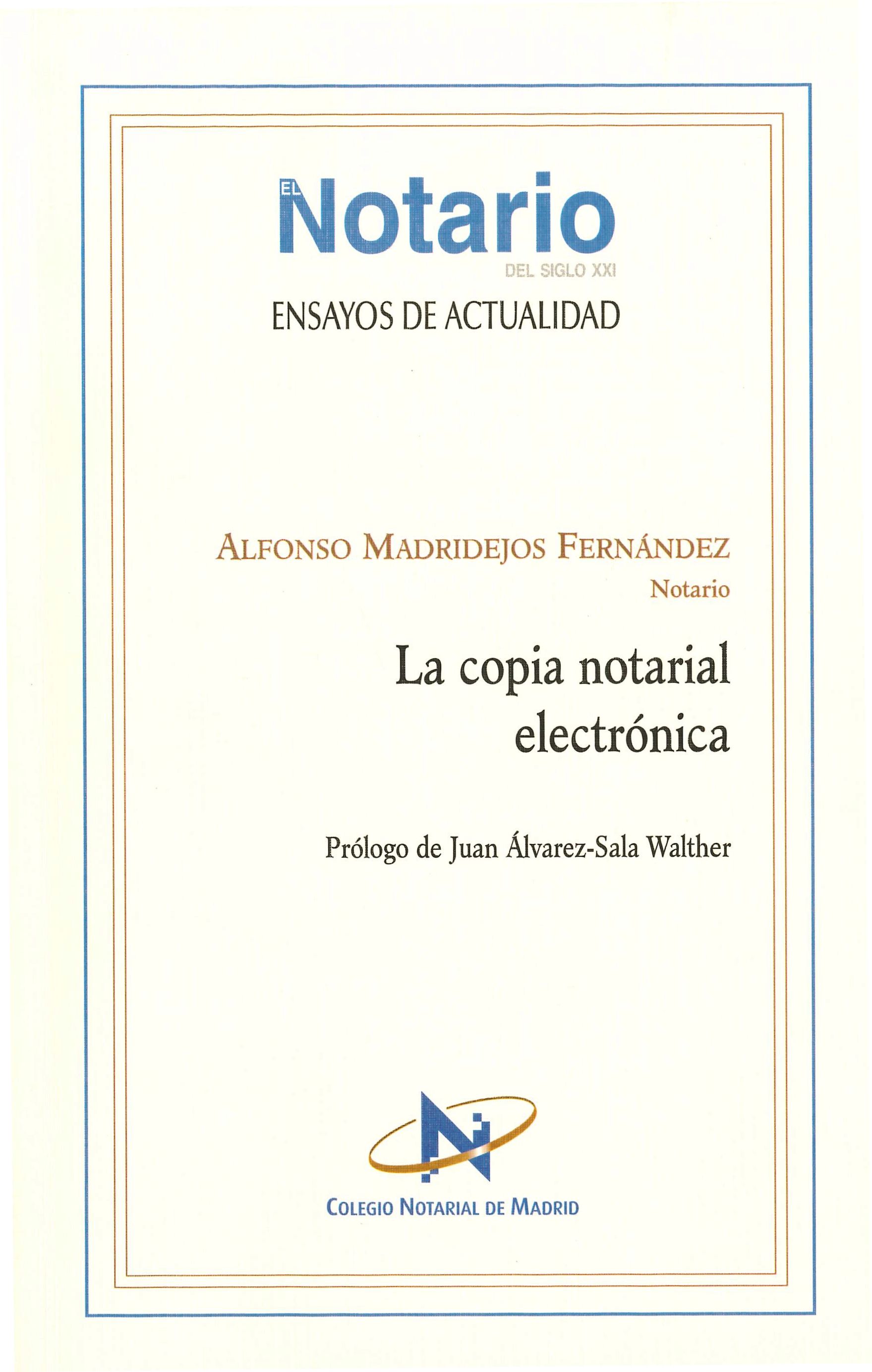 
		La copia Notarial Electrónica
	