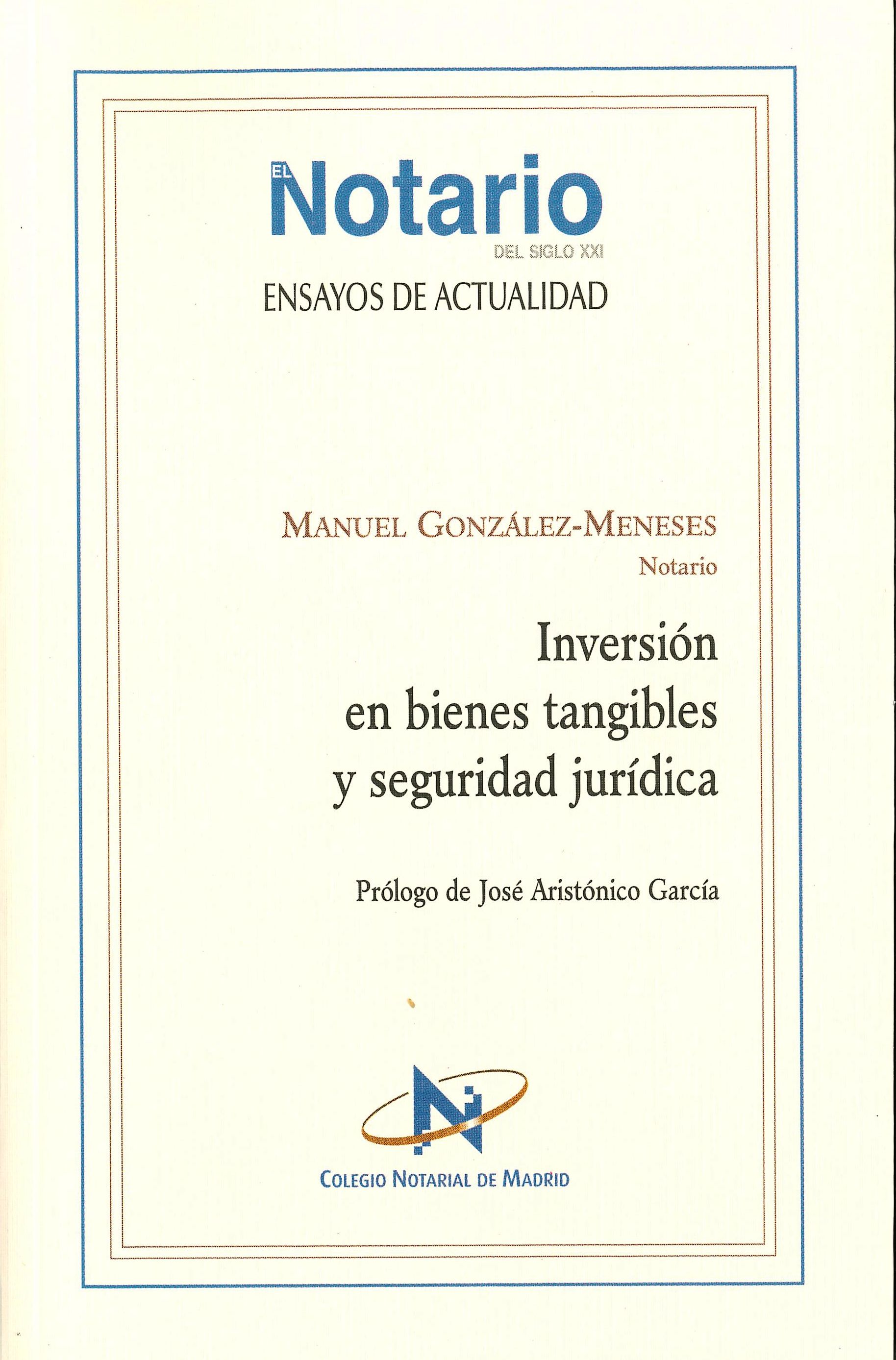 
		Inversión en bienes tangibles y seguridad jurídica
	